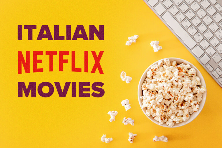 14 Best Italian Movies on Netflix to Watch in January 2024 FluentU
