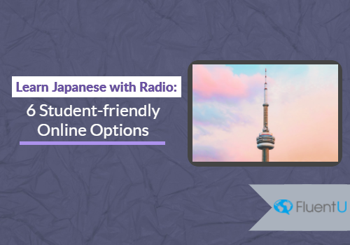 Learn Japanese with Radio: 6 Student-friendly Online Options | Japanese