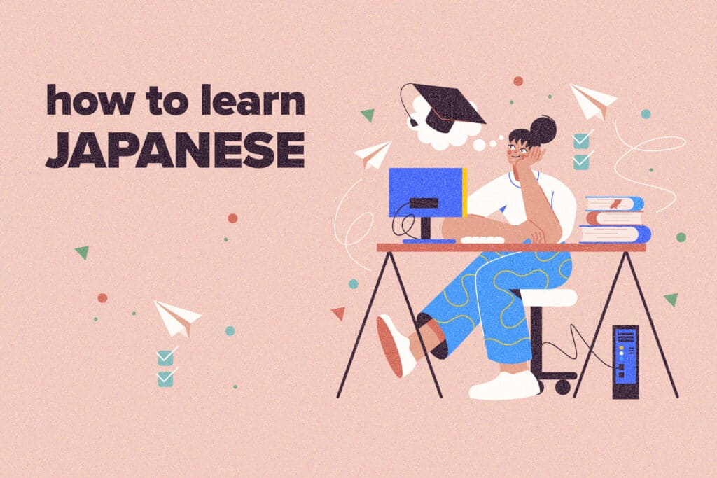 cartoon woman studying at a desk with the words "how to learn japanese" against a light pink background