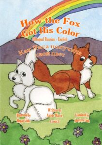 How the Fox Got His Color Bilingual Russian