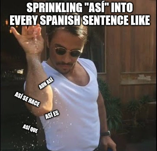 A One Word Game Changer: 19 Ways to Use Así in Spanish