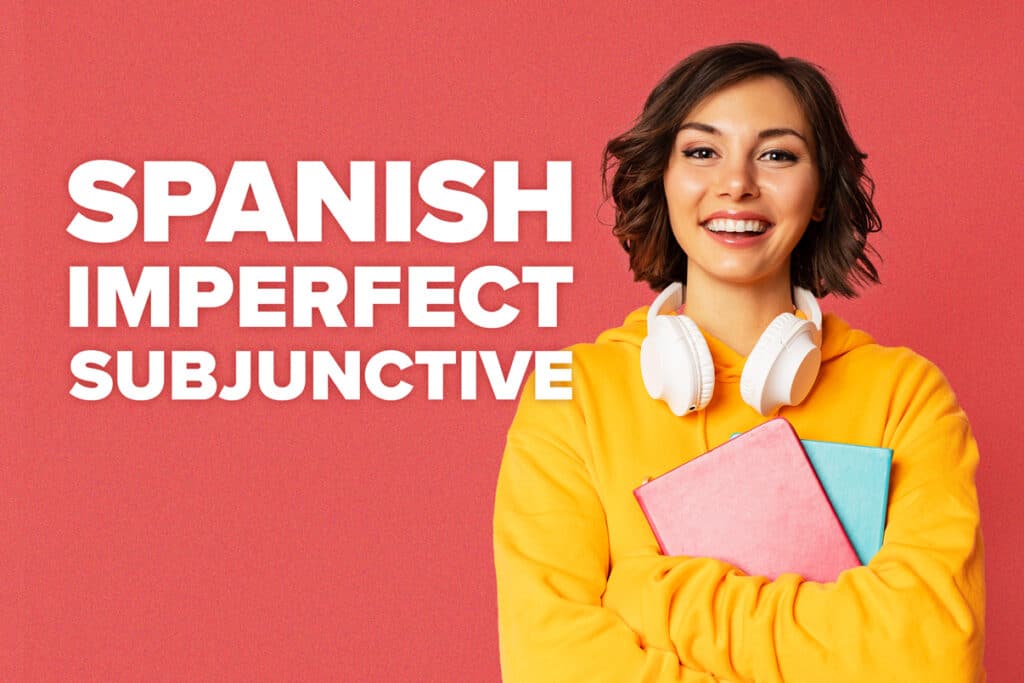 imperfect subjunctive spanish