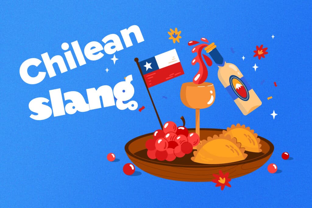 chile flag in a plate of chilean food against a blue background with the words "chilean slang"