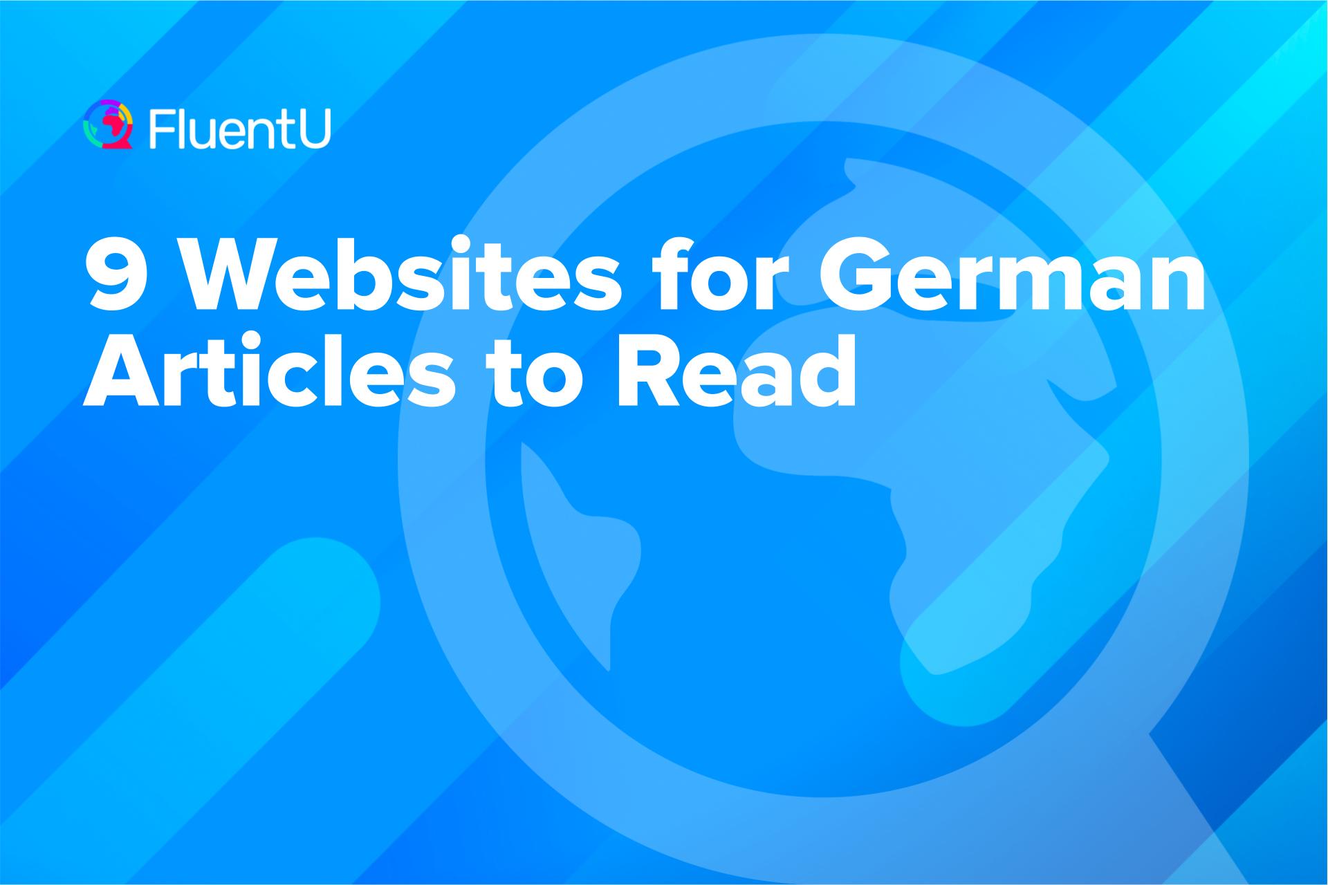 9 Websites for German Articles to Read | FluentU