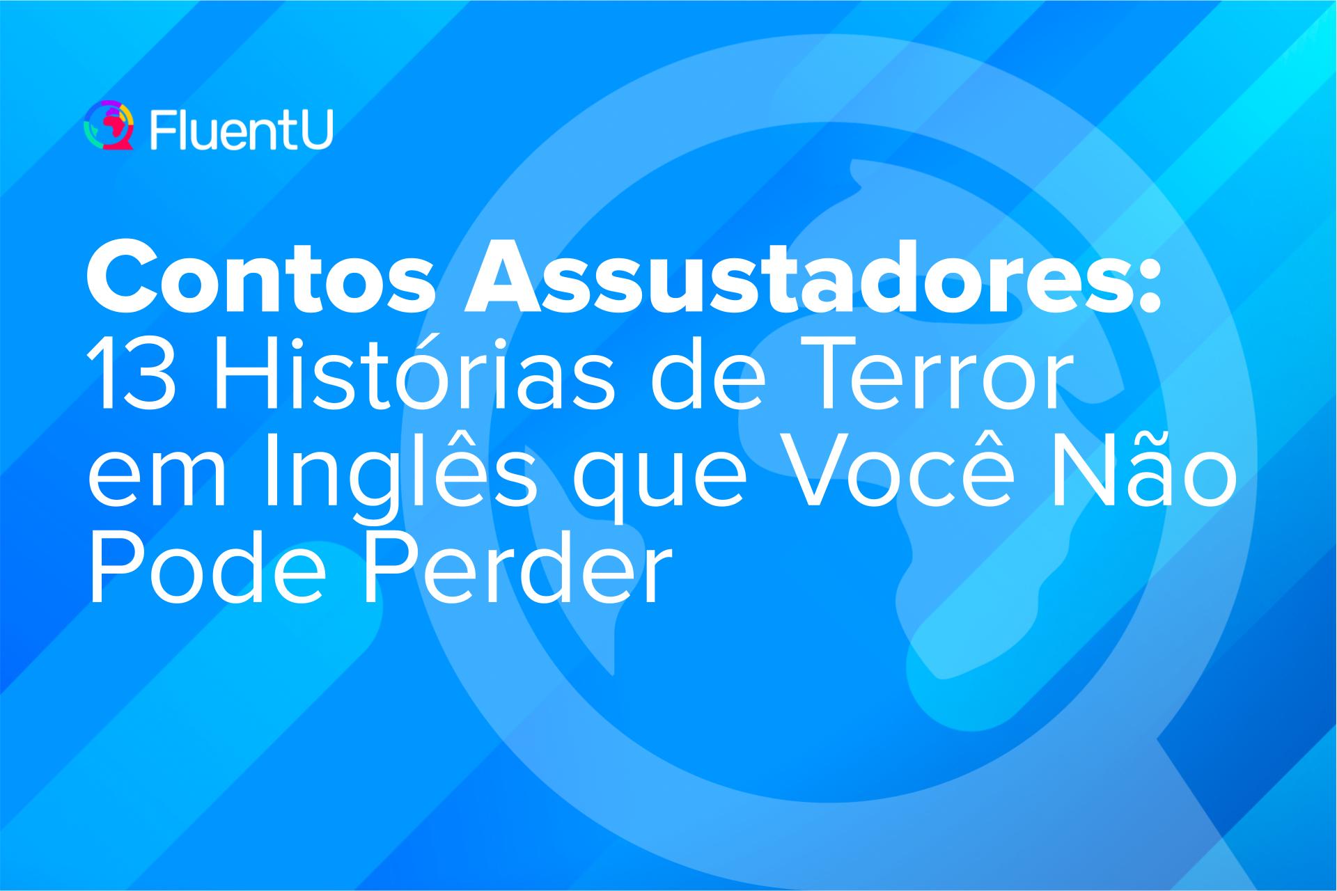 Contos Assustadores: 13 Histórias de Terror em Inglês que Você Não Pode ...
