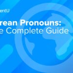 The Complete Guide to Korean Grammar | FluentU