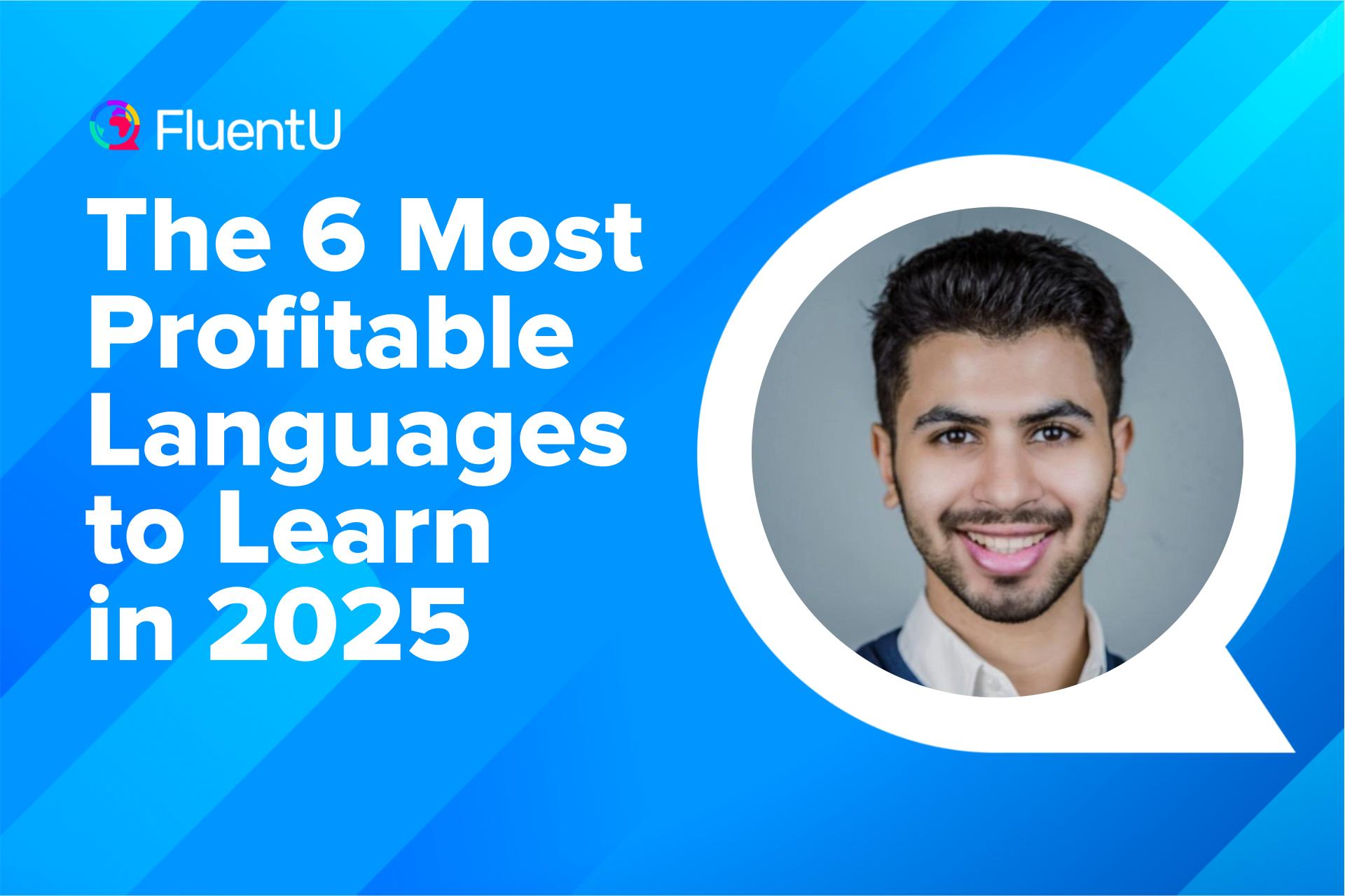 The 6 Most Profitable Languages to Learn in 2025 | FluentU
