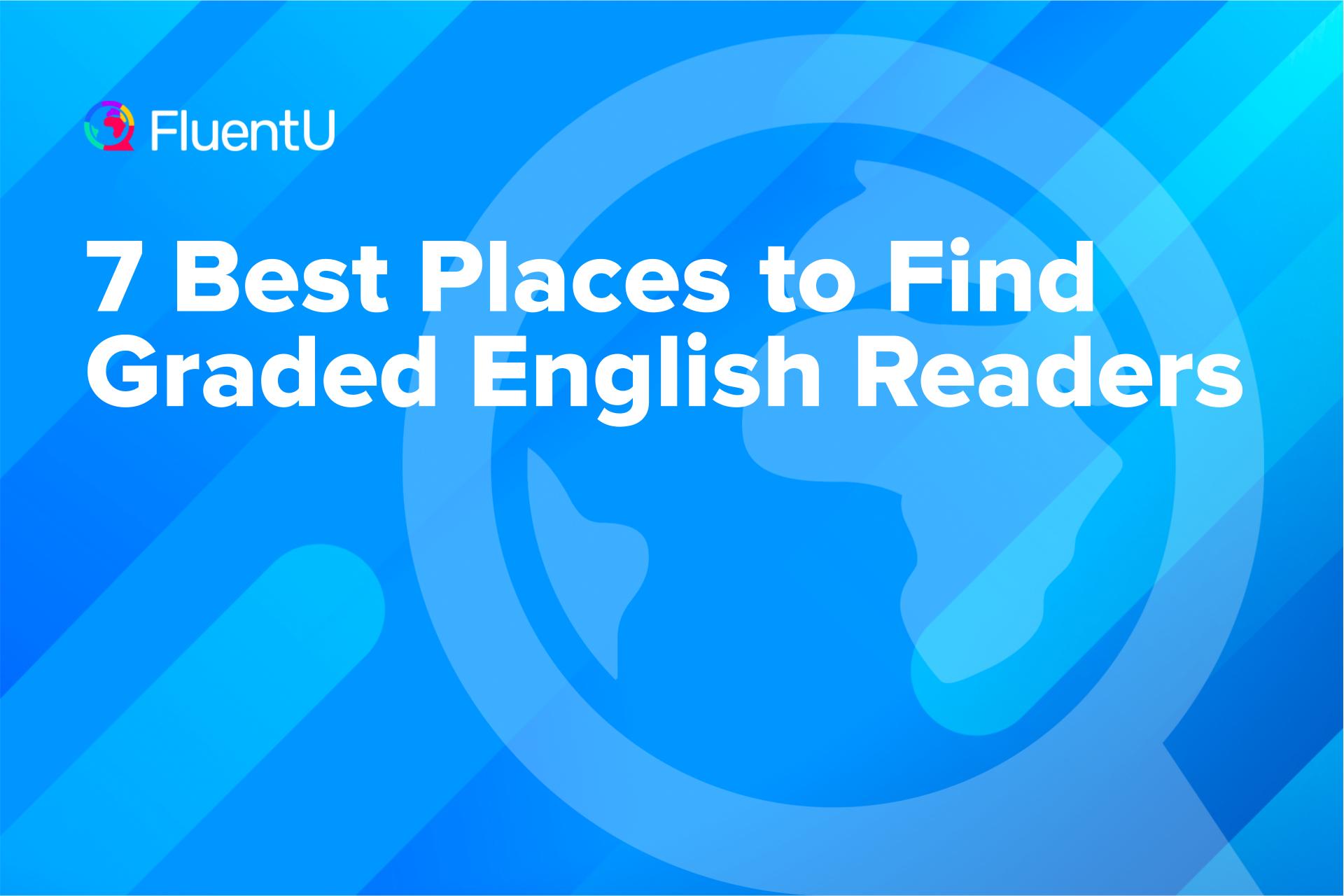 7 Best Places to Find Graded English Readers | FluentU