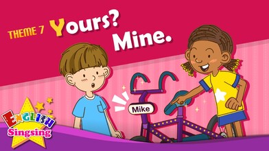 Yours and Mine - Possessive Pronouns