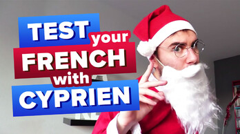 Pon a prueba tu francés con Cyprien - Edición de Navidad