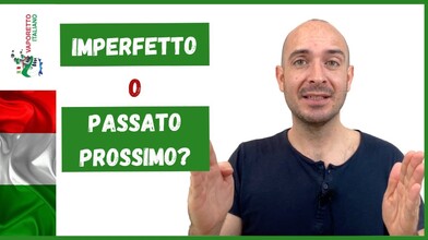 "Passato Prossimo" or "Imperfetto" : The Ultimate Guide - Part 1 of 3