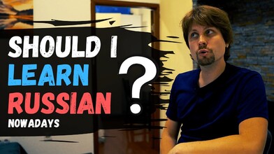 Should I Still Be Learning Russian? - Part 1 of 8