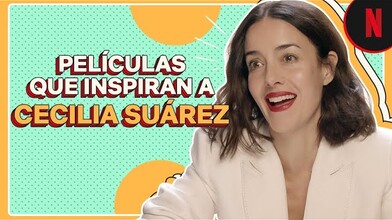 The Movies that Inspire Cecilia Suárez
