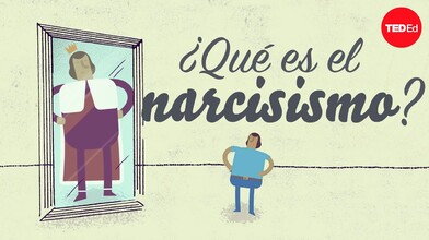 The Psychology of Narcissism - TED-Ed