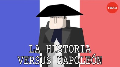 History vs. Napoleon Bonaparte - TED-Ed