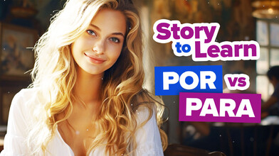 Learn Spanish "Por" vs. "Para:" Exam Mishap | FluentU