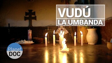 The Mysteries of Voodoo - The Umbanda